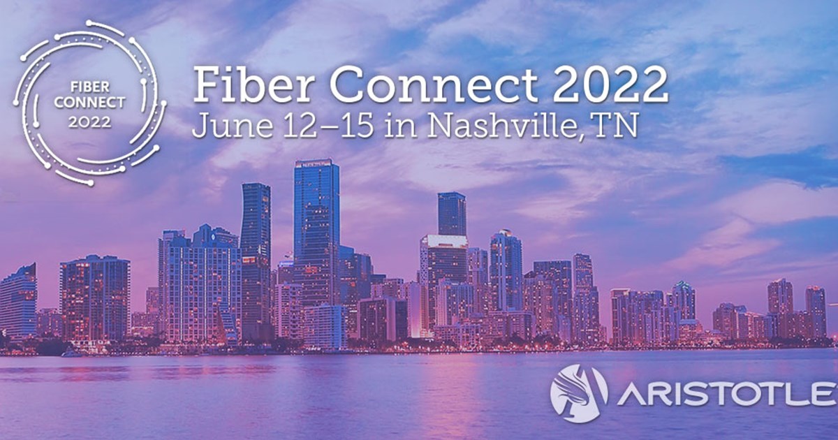 Aristotle to Attend Fiber Connect 2022 Aristotle